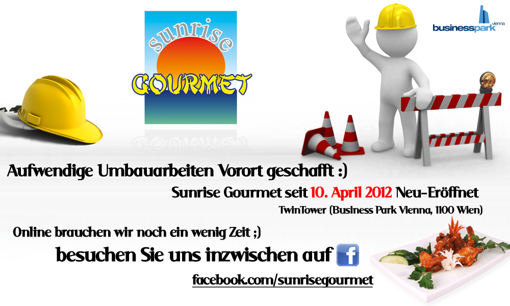 Wir bauen für Sie um, Online & Vorort. Große Sunrise Gourmet Neu-Eröffnung am 19. April